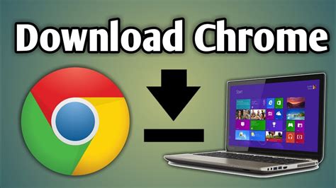 Download & install Google Chrome